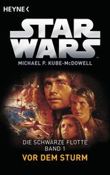 STAR WARS: VOR DEM STURM
DIE SCHWARZE FLOTTE