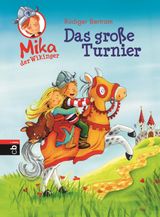 MIKA DER WIKINGER - DAS GROSSE TURNIER
DIE MIKA DER WIKINGER-REIHE