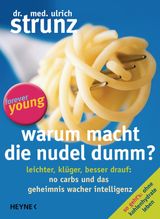 WARUM MACHT DIE NUDEL DUMM?