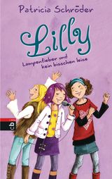 LILLY - LAMPENFIEBER UND KEIN BISSCHEN LEISE
LILLY