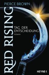 RED RISING - TAG DER ENTSCHEIDUNG
RED-RISING-REIHE