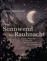 VON SONNWEND BIS RAUHNACHT