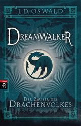 DREAMWALKER - DER ZAUBER DES DRACHENVOLKES
DIE DREAMWALKER-REIHE