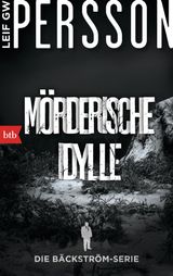 MRDERISCHE IDYLLE
DIE BCKSTRM-SERIE