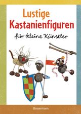 LUSTIGE KASTANIENFIGUREN FR KLEINE KNSTLER