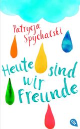 HEUTE SIND WIR FREUNDE