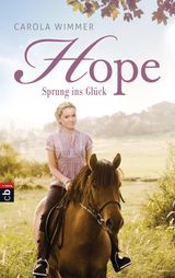 HOPE - SPRUNG INS GLCK
HOPE - DIE SERIE