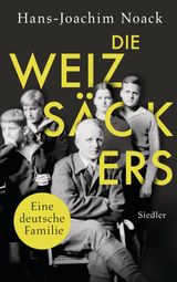 DIE WEIZSCKERS. EINE DEUTSCHE FAMILIE