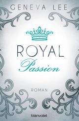 ROYAL PASSION
DIE ROYALS-SAGA