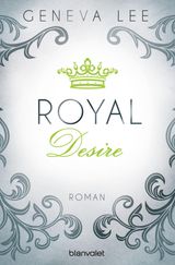 ROYAL DESIRE
DIE ROYALS-SAGA