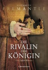 DIE RIVALIN DER KNIGIN
VERBOTENE LIEBE UND ROYALE INTRIGEN - DIE WELT DER TUDORS