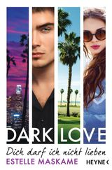 DARK LOVE - DICH DARF ICH NICHT LIEBEN
DARK-LOVE-SERIE