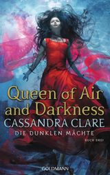 QUEEN OF AIR AND DARKNESS
DIE DUNKLEN MCHTE