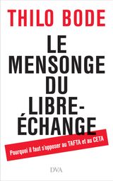 LE MENSONGE DU LIBRE-CHANGE