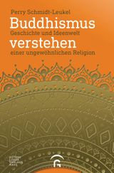 BUDDHISMUS VERSTEHEN