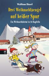 DREI WEIHNACHTSENGEL AUF HEISSER SPUR