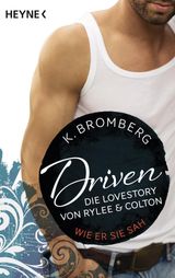 DRIVEN. DIE LOVESTORY VON RYLEE UND COLTON