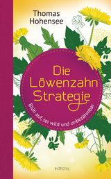 DIE LWENZAHN-STRATEGIE