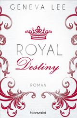 ROYAL DESTINY
DIE ROYALS-SAGA