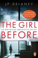 THE GIRL BEFORE - SIE WAR WIE DU. UND JETZT IST SIE TOT.