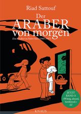 DER ARABER VON MORGEN, BAND 3
EINE KINDHEIT ZWISCHEN ARABISCHER UND WESTLICHER WELT