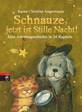 SCHNAUZE, JETZT IST STILLE NACHT!
DIE SCHNAUZE-REIHE