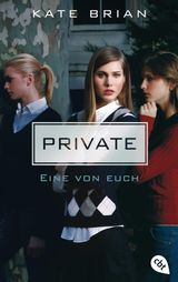 PRIVATE - EINE VON EUCH
DIE PRIVATE-SERIE