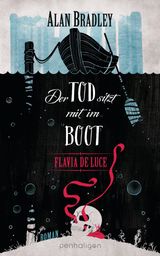 FLAVIA DE LUCE 9 - DER TOD SITZT MIT IM BOOT
FLAVIA DE LUCE