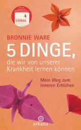 5 DINGE, DIE WIR VON UNSERER KRANKHEIT LERNEN KNNEN