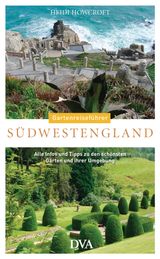 GARTENREISEFHRER SDWESTENGLAND