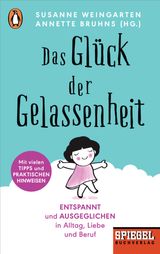 DAS GLCK DER GELASSENHEIT