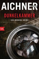 DUNKELKAMMER
EIN BRONSKI KRIMI