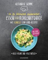 IN 20 MINUTEN ZUBEREITET: ESSEN OHNE KOHLENHYDRATE