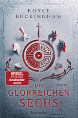 DIE GLORREICHEN SECHS