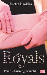 ROYALS - PRINZ CHARMING GESUCHT
DIE ROYALS-REIHE