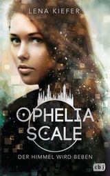 OPHELIA SCALE - DER HIMMEL WIRD BEBEN
DIE OPHELIA SCALE-REIHE