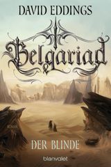 BELGARIAD - DER BLINDE
BELGARIAD-SAGA