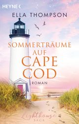 SOMMERTRUME AUF CAPE COD
DIE LIGHTHOUSE-SAGA