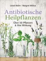 ANTIBIOTISCHE HEILPFLANZEN