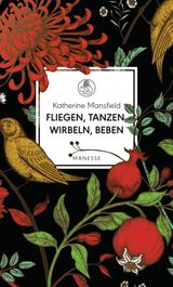 FLIEGEN, TANZEN, WIRBELN, BEBEN
MANESSE BIBLIOTHEK