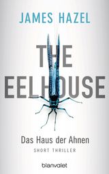 THE EELHOUSE - DAS HAUS DER AHNEN