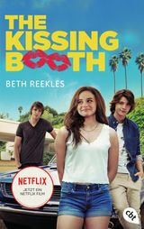 THE KISSING BOOTH
DIE KISSING-BOOTH-REIHE