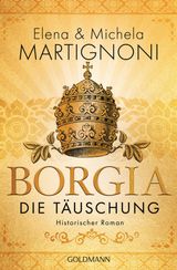 BORGIA - DIE TUSCHUNG
DIE BORGIA-TRILOGIE