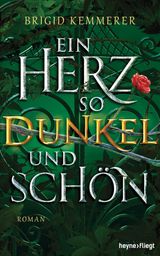 EIN HERZ SO DUNKEL UND SCHN
EMBERFALL-REIHE