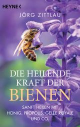 DIE HEILENDE KRAFT DER BIENEN