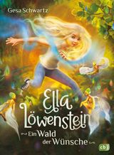 ELLA LWENSTEIN - EIN WALD DER WNSCHE
DIE ELLA-LWENSTEIN-REIHE