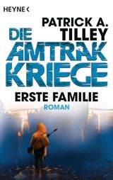 ERSTE FAMILIE - DIE AMTRAK-KRIEGE 2
DIE AMTRAK-KRIEGE-REIHE