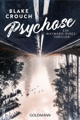 PSYCHOSE
EIN WAYWARD-PINES-THRILLER