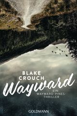 WAYWARD
EIN WAYWARD-PINES-THRILLER