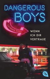 DANGEROUS BOYS - WENN ICH DIR VERTRAUE
DIE DANGEROUS BOYS-REIHE